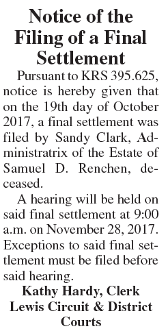Notice of the Filing of a Final Settlement, Estate of Samuel D Renchen